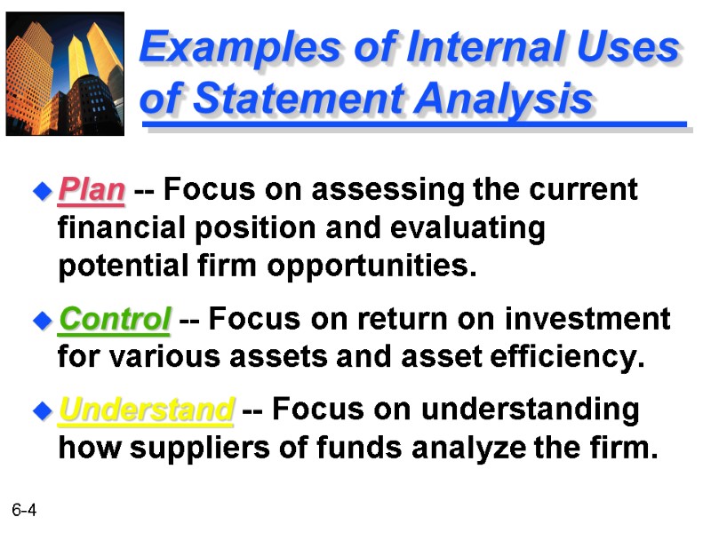Examples of Internal Uses of Statement Analysis Plan -- Focus on assessing the current